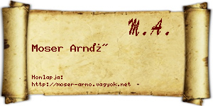 Moser Arnó névjegykártya